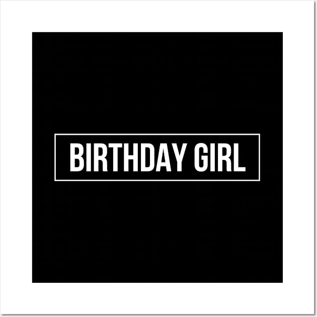 Birthday Girl Wall Art by Textee Store